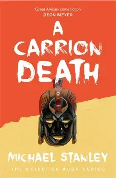 A Carrion Death (Detective Kubu Book 1), Paperback/Michael Stanley