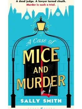 A Case of Mice and Murder. 'A delight from first page to last' Sunday Times, Paperback/Sally Smith