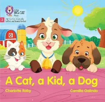 A Cat, a Kid and a Dog. Phase 2 Set 3 Blending Practice, Paperback/Charlotte Raby