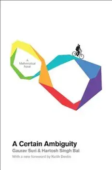 A Certain Ambiguity: A Mathematical Novel, Paperback/Gaurav Suri