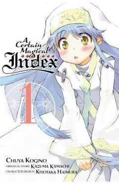 A Certain Magical Index, Vol. 1 (Manga) - Kazuma Kamachi