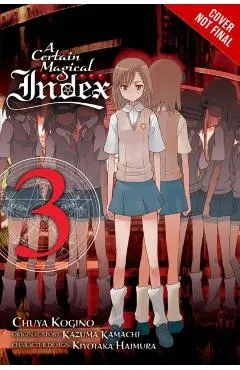 A Certain Magical Index, Vol. 3 (Manga): Volume 3 - Kazuma Kamachi