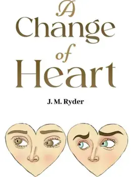 A Change of Heart, Paperback/J. M. Ryder