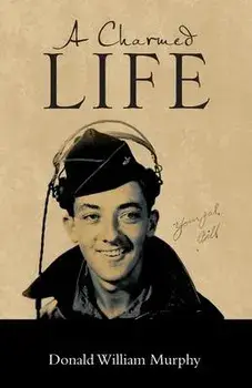 A Charmed Life, Paperback/Donald William Murphy
