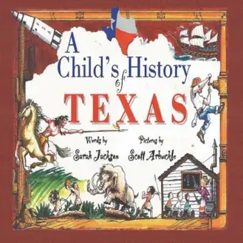 A Child's History of Texas, Paperback/Sarah Jackson