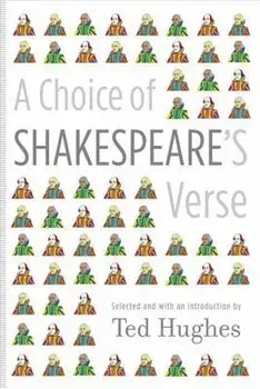 A Choice of Shakespeare's Verse, Paperback/Ted Hughes