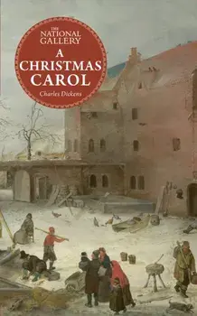 A Christmas Carol, Hardback/The National Gallery