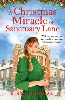 A Christmas Miracle on Sanctuary Lane, Paperback/Kirsty Dougal