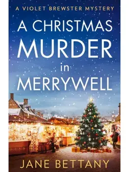 A Christmas Murder in Merrywell, Paperback/Jane Bettany