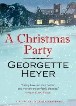 A Christmas Party: A Seasonal Murder Mystery/Envious Casca, Paperback/Georgette Heyer