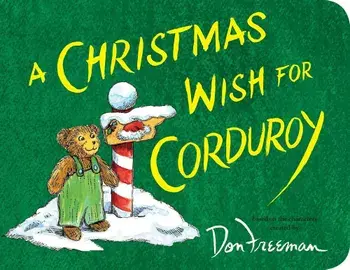 A Christmas Wish for Corduroy, Hardcover/B. G. Hennessy