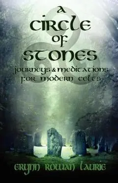 A Circle of Stones - Erynn Rowan Laurie