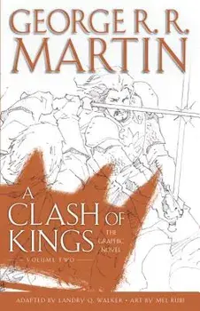 A Clash of Kings: The Graphic Novel: Volume Two/George R. R. Martin