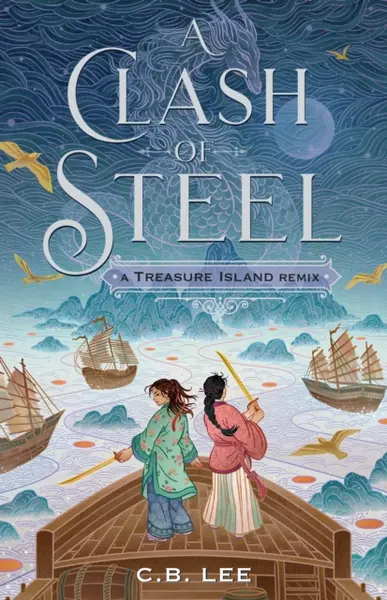 A Clash of Steel | C.B. Lee