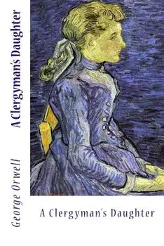 A Clergyman's Daughter, Paperback/George Orwell
