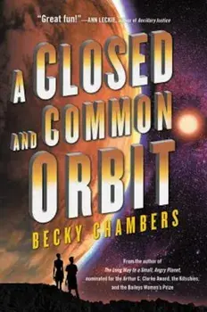 A Closed and Common Orbit, Paperback/Becky Chambers