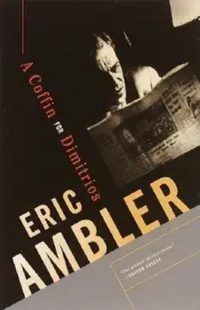 A Coffin for Dimitrios, Paperback/Eric Ambler