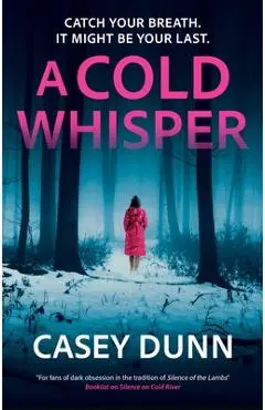 A Cold Whisper - Casey Dunn