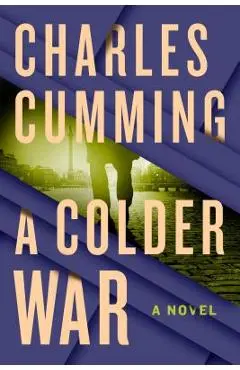 A Colder War - Charles Cumming