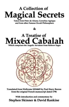 A Collection of Magical Secrets & A Treatise of Mixed Cabalah, Paperback/Stephen Skinner