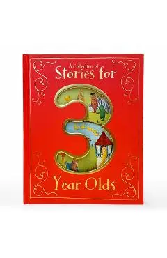 A Collection of Stories for 3 Year Olds - Parragon Books
