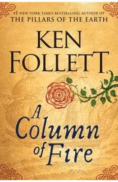 A Column of Fire - Ken Follett