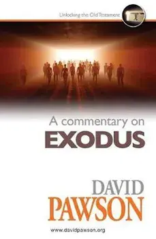 A Commentary on Exodus, Paperback/David Pawson