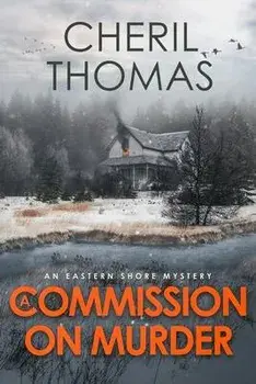 A Commission on Murder: An Eastern Shore Mystery, Paperback/Cheril S. Thomas