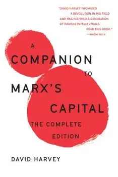 A Companion to Marx's Capital: The Complete Edition, Paperback/David Harvey