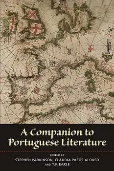 A Companion to Portuguese Literature, Paperback/Stephen Parkinson