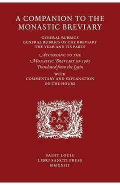 A Companion to the Monastic Breviary - Cameron Ackerman
