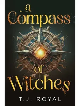 A Compass of Witches, Paperback/T. J. Royal