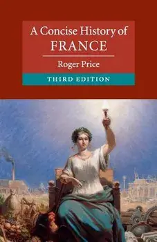 A Concise History of France, Paperback/Roger Price