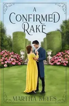 A Confirmed Rake, Paperback/Martha Keyes
