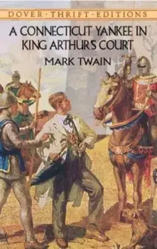 A Connecticut Yankee in King Arthur's Court, Paperback/Mark Twain