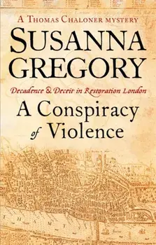 A Conspiracy Of Violence. 1, Paperback/Susanna Gregory