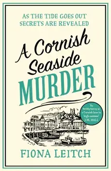 A Cornish Seaside Murder, Paperback/Fiona Leitch