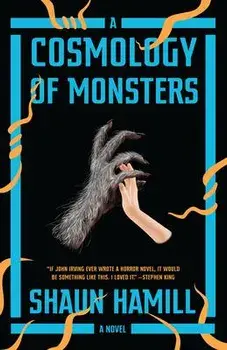 A Cosmology of Monsters, Paperback/Shaun Hamill