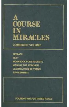 A Course in Miracles: Combined Volume - Foundation For Inner Peace