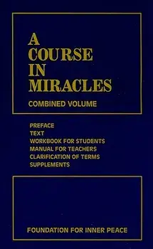A Course in Miracles: Combined Volume, Paperback/Foundation for Inner Peace