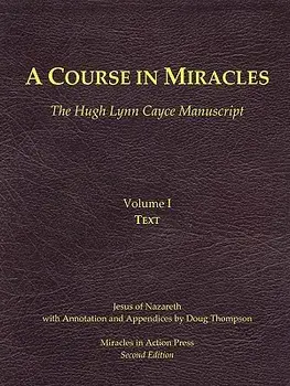 A Course in Miracles, Hugh Lynn Cayce Manuscript, Volume One, Text, Paperback/Jesus Ben Joseph