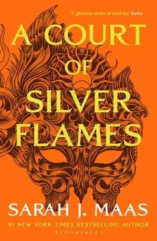 A Court of Silver Flames/Sarah J. Maas