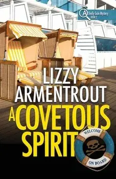 A Covetous Spirit: A Shelly Gale Mystery, Paperback/Lizzy Armentrout