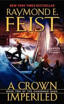 A Crown Imperiled, Paperback/Raymond E. Feist