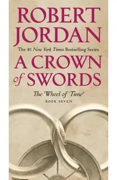 A Crown of Swords: Book Seven of 'the Wheel of Time' - Robert Jordan