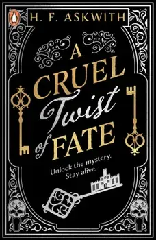 A Cruel Twist of Fate, Paperback/H. F. Askwith