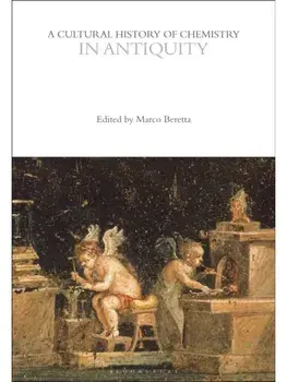 A Cultural History of Chemistry in Antiquity, Paperback/***