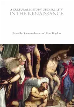 A Cultural History of Disability in the Renaissance, Paperback/***