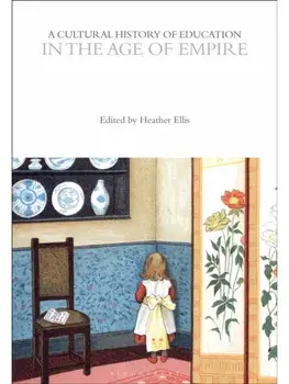 A Cultural History of Education in the Age of Empire, Paperback/***
