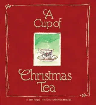 A Cup of Christmas Tea, Hardcover/Tom Hegg